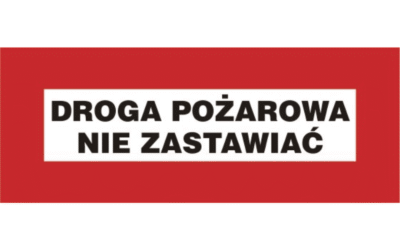 Droga pożarowa nie zastawiać