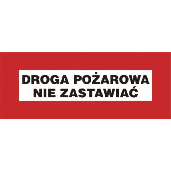 Droga pożarowa nie zastawiać