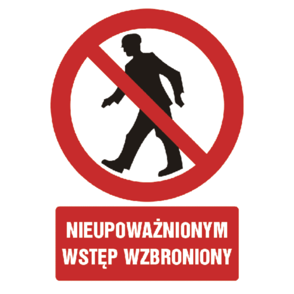 Nieupoważnionym wstęp wzbroniony