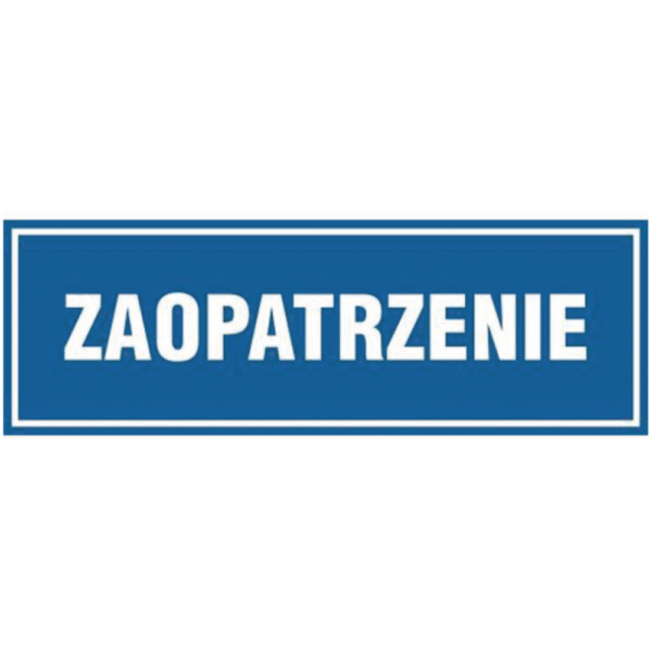 Tabliczka ZAOPATRZENIE 30X10CM PCV 1MM