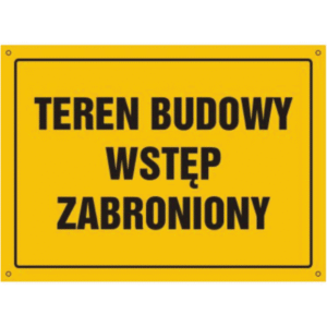 Teren Budowy Wstęp Zabroniony