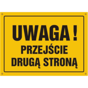 Uwaga Przejście Drugą Stroną