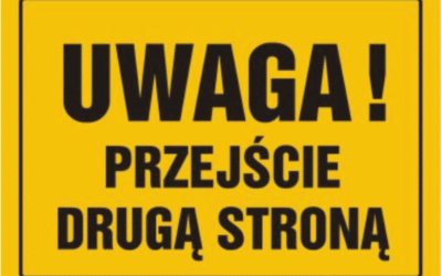Uwaga przejście drugą stroną