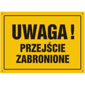 Uwaga Przejście Zabronione