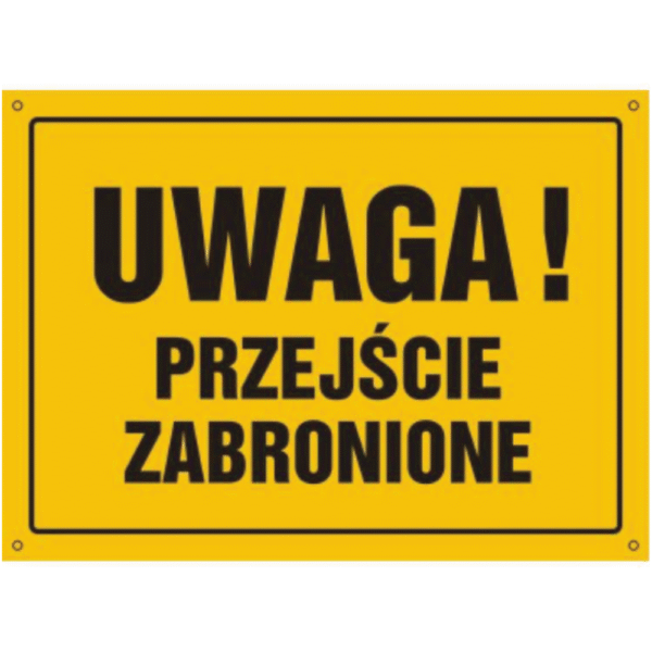 Uwaga Przejście Zabronione