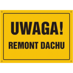 Uwaga Remont Dachu