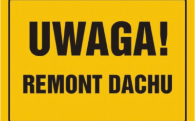 Uwaga Remont Dachu