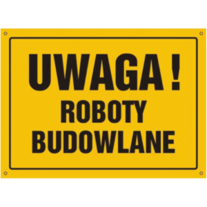 Uwaga Roboty Budowlane