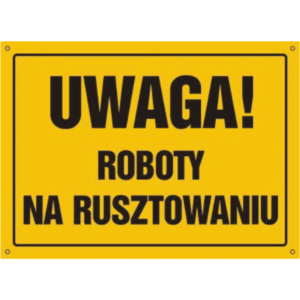 Uwaga Roboty na Rusztowaniu