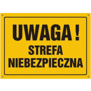 Uwaga Strefa Niebezpieczna